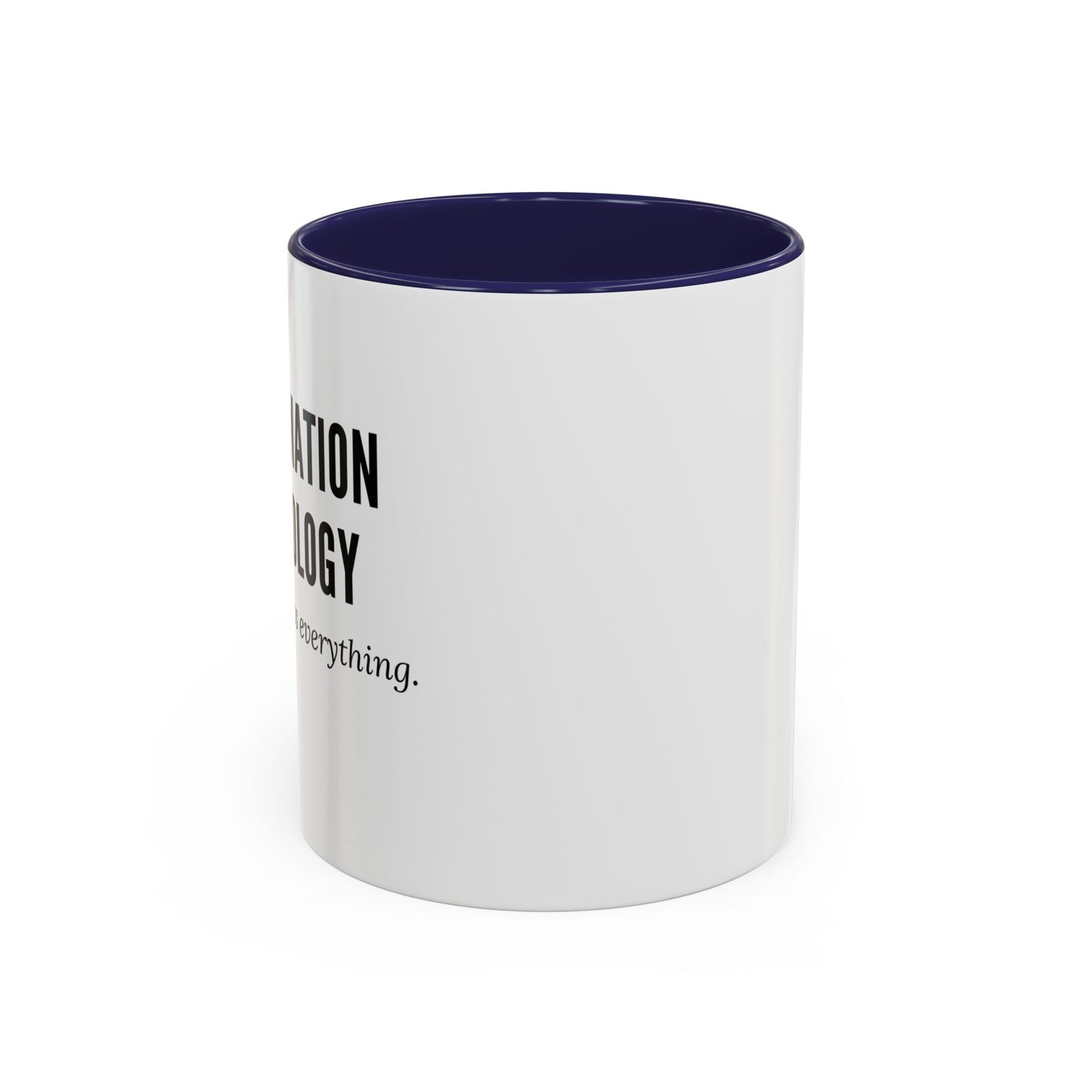 Information Technology Coffee Mug - "I Can Access Everything—Sleep Well"