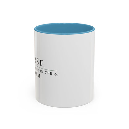 Nurse Coffee Mug – "I’m Trained in CPR and Sarcasm"