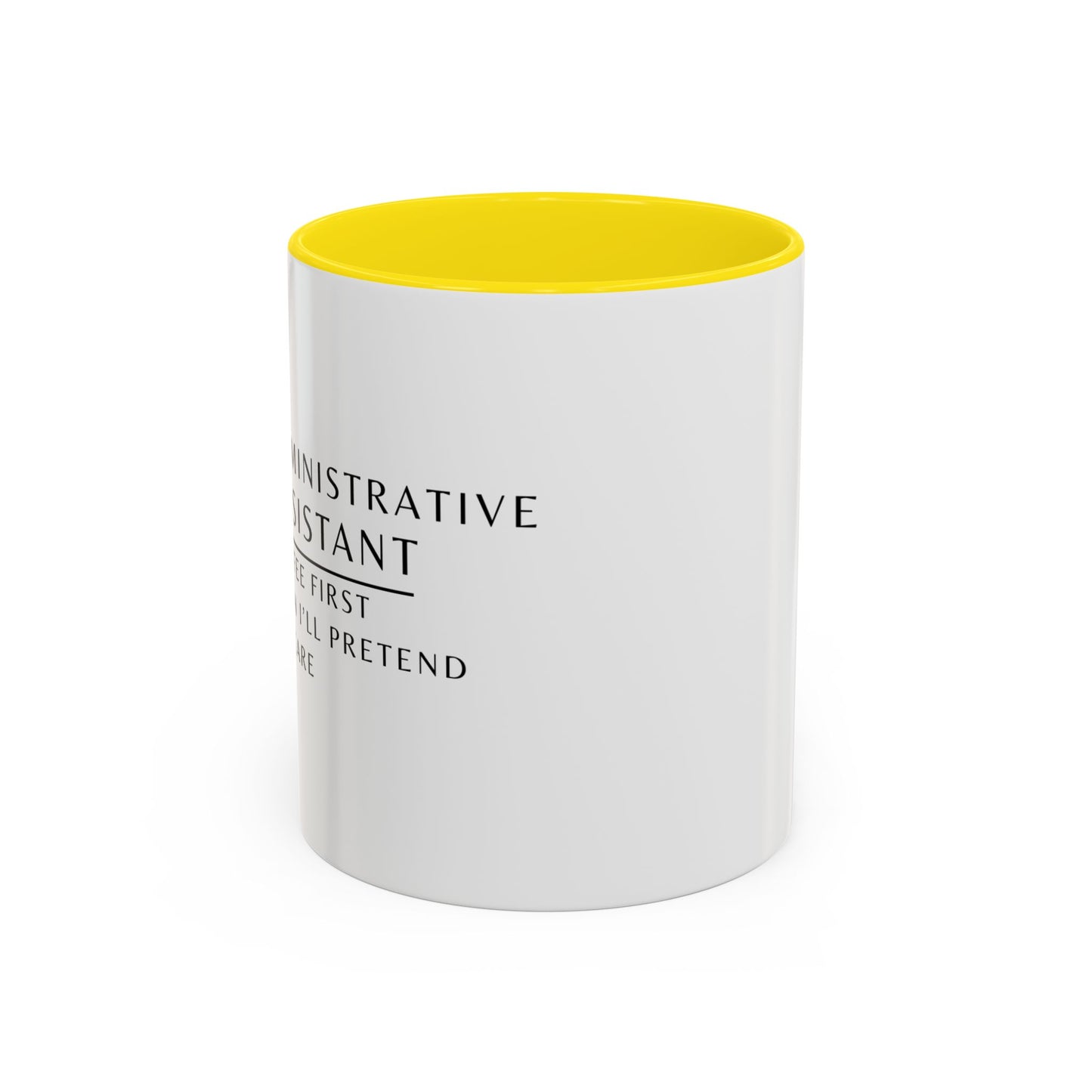 Administrative Assistant Floral Coffee Mug: "Coffee First, Then I’ll Pretend to Care"