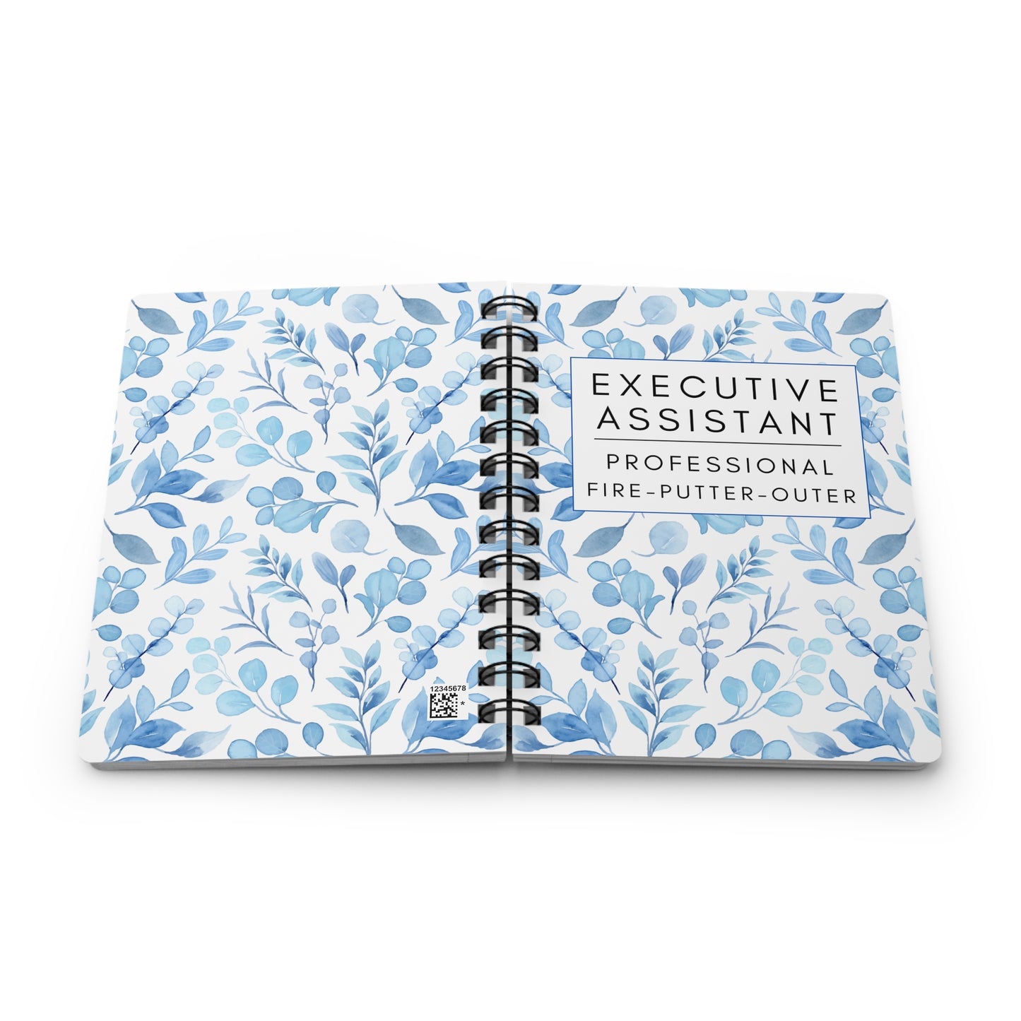 Executive Assistant Spiral Notebook – “Professional Fire-Putter-Outer.”