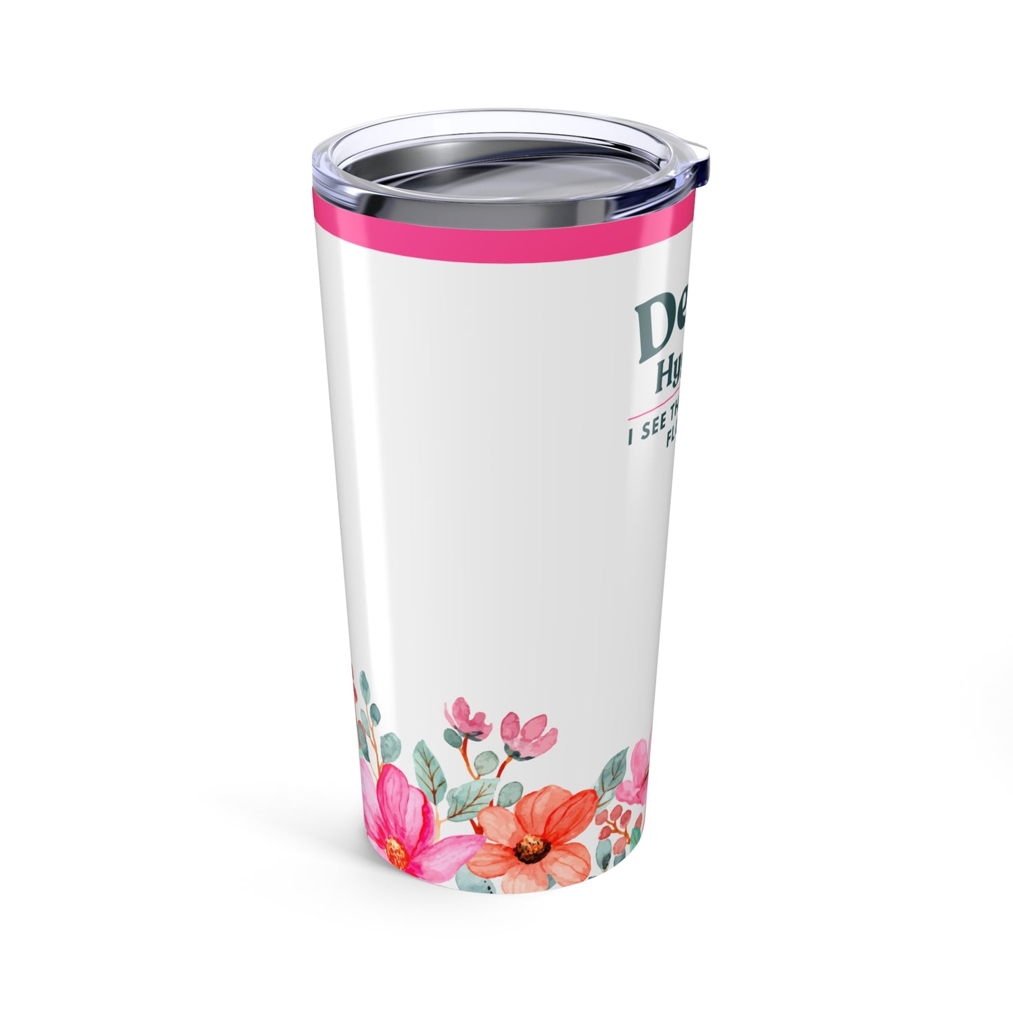 Dental Hygienist Tumbler 20oz - "I See Through Your Floss Lies" Floral Travel Mug