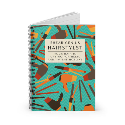 Hairstylist Spiral Notebook – “Your Hair Is Crying for Help and I’m the Hotline.”