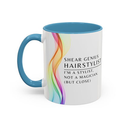 Hairstylist Coffee Mug – “I’m a Stylist, Not a Magician. (But Close.)”