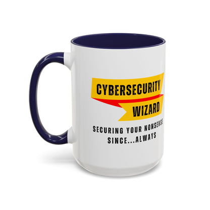 Cybersecurity Coffee Mug - "Securing Your Nonsense Since… Always"