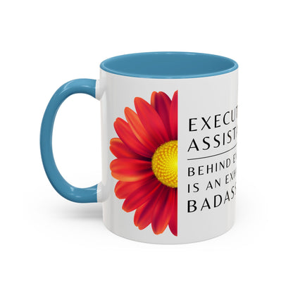 Executive Assistant Floral Coffee Mug – “Behind every exec is an exhausted badass.”
