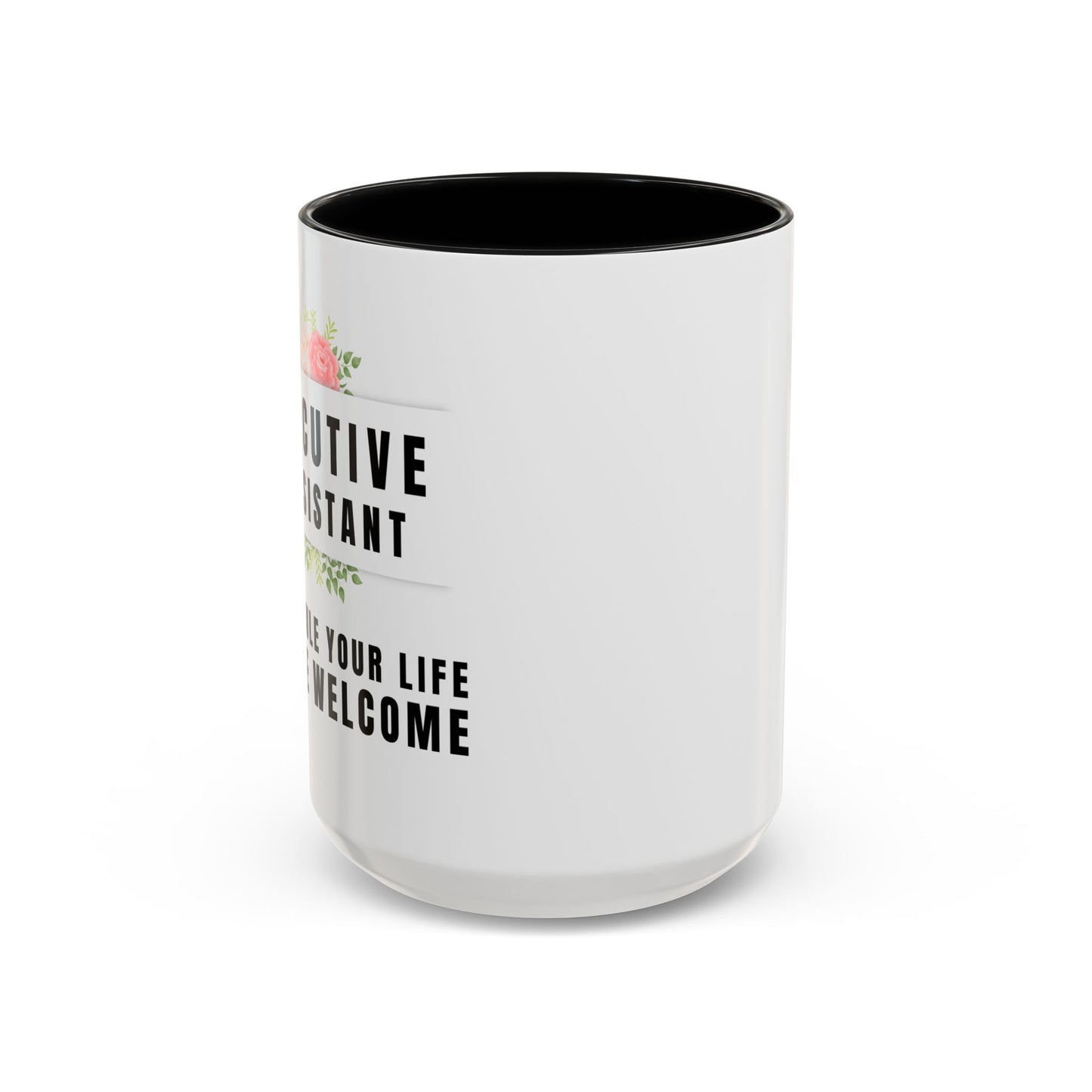 Executive Assistant Coffee Mug - "I schedule your life. You're welcome."