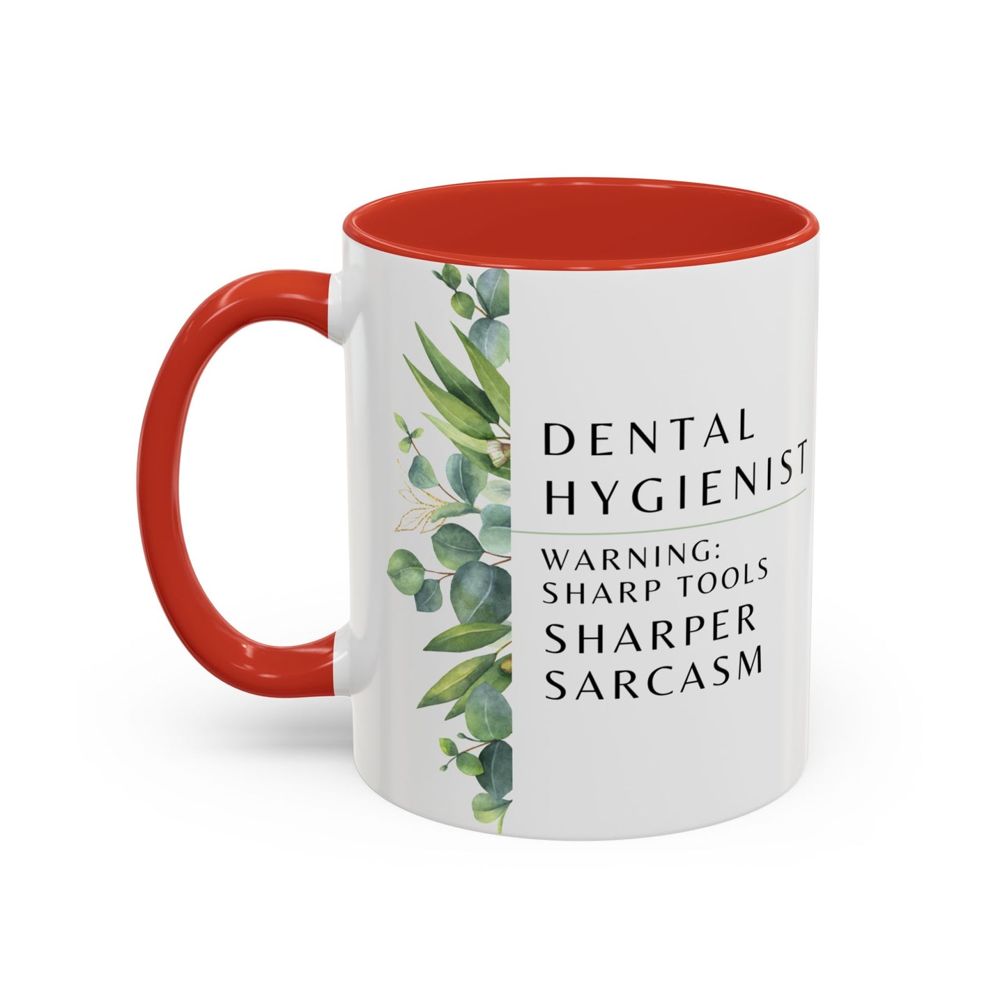 Dental Hygienist Coffee Mug – "Warning: Sharp Tools, Sharper Sarcasm"