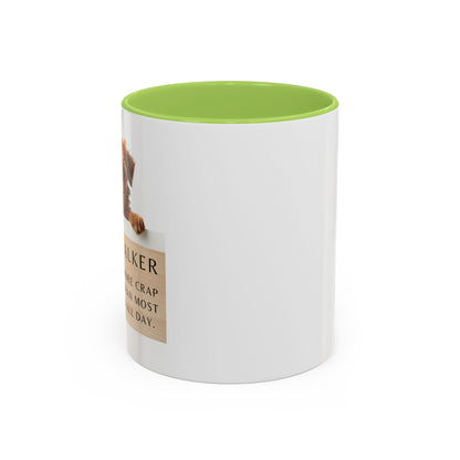 Dog Walker Coffee Mug – “I handle more crap before 9 a.m. than most people do all day.”