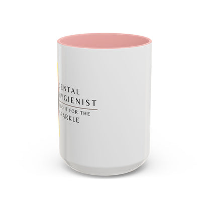 Dental Hygienist Sunflower Coffee Mug – "I Do It for the Sparkle"