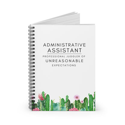 Administrative Assistant Spiral Notebook – “Professional Juggler of Unreasonable Expectations”, Cactus-themed