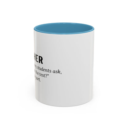 Teacher Coffee Mug – “Will this be on the test?”