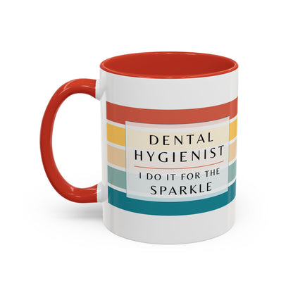 Dental Hygienist Striped Coffee Mug – "I Do It for the Sparkle"