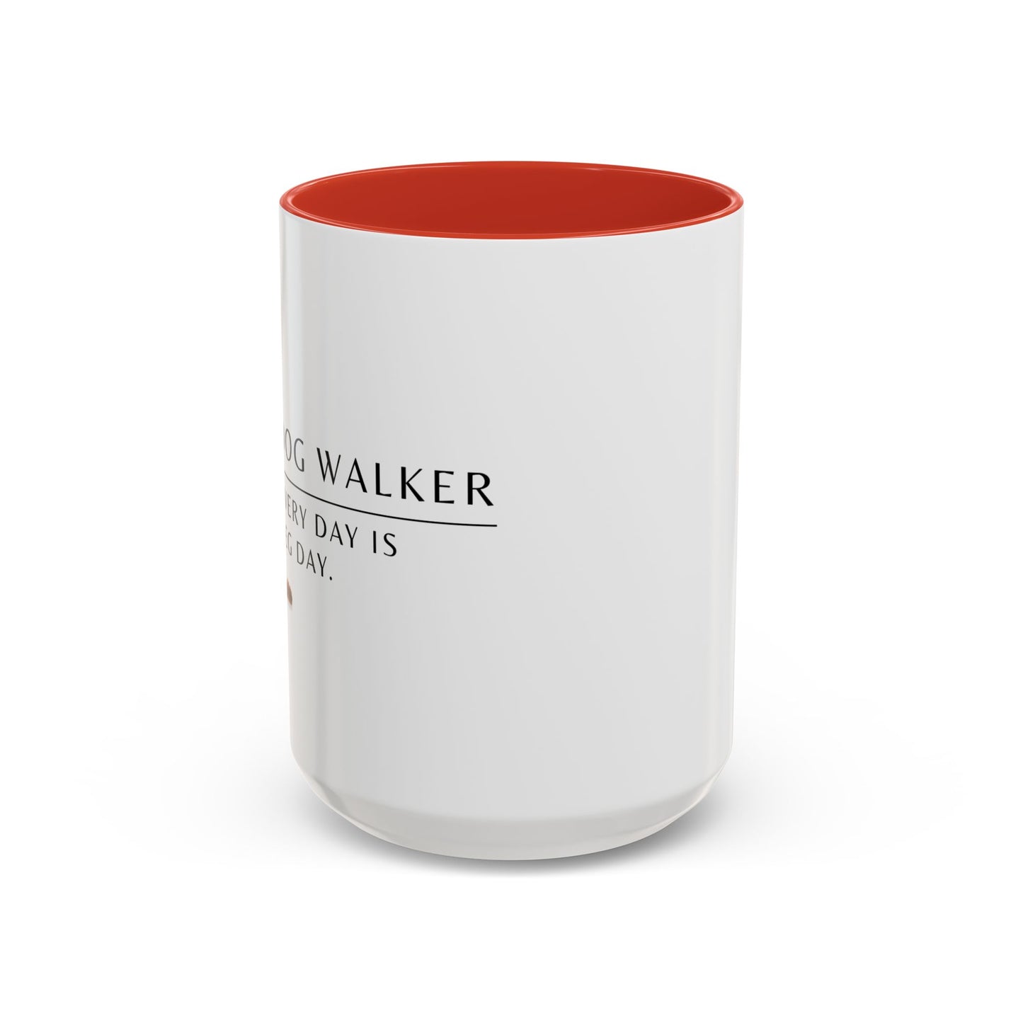 Dog Walker Coffee Mug – “Every day is leg day.”