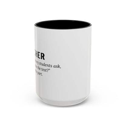 Teacher Coffee Mug – “Will this be on the test?”