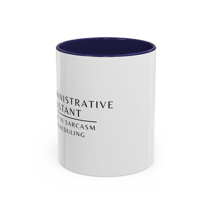 Administrative Assistant Floral Coffee Mug: "Fluent in Sarcasm and Scheduling"