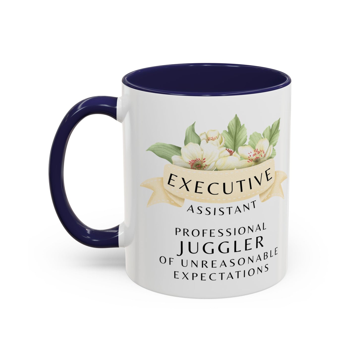 Executive Assistant Floral Coffee Mug – “Professional Juggler of Unreasonable Expectations”