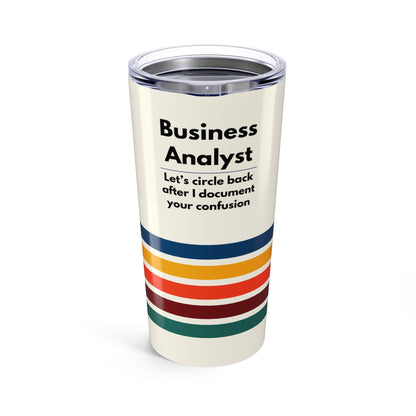 Business Analyst 20oz Tumbler – 'Let’s Circle Back' Retro Striped Insulated Travel Cup