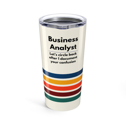 Business Analyst 20oz Tumbler – 'Let’s Circle Back' Retro Striped Insulated Travel Cup