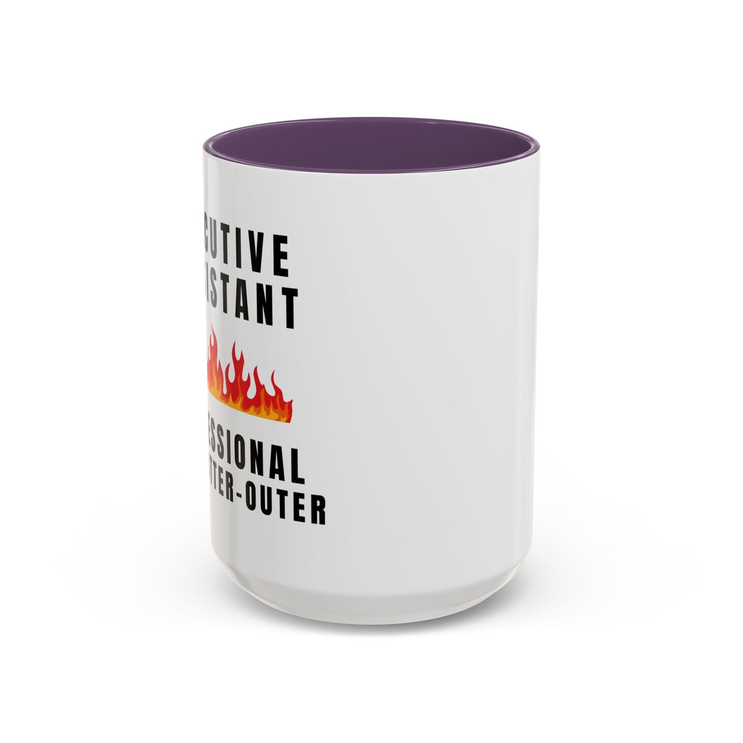 Executive Assistant Coffee Mug - "Professional Fire-Putter-Outer"