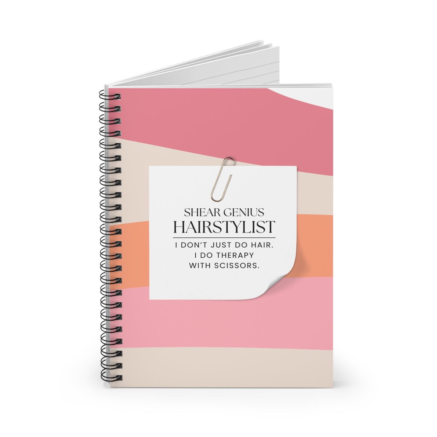 Hairstylist Spiral Notebook – “I Don’t Just Do Hair, I Do Therapy with Scissors.”
