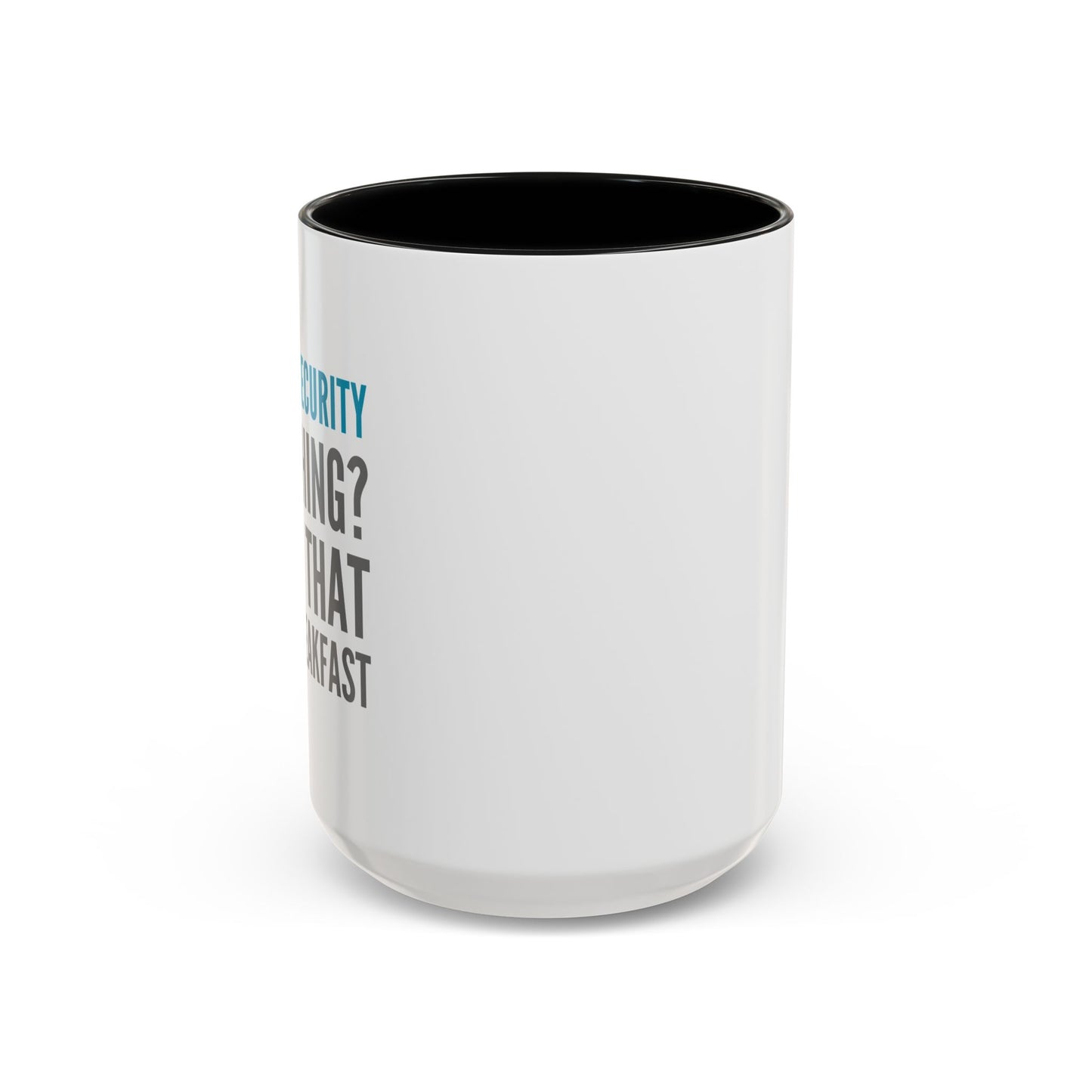 Cybersecurity Coffee Mug - "Phishing? I Eat That for Breakfast."