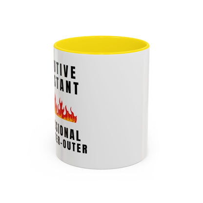 Executive Assistant Coffee Mug - "Professional Fire-Putter-Outer"