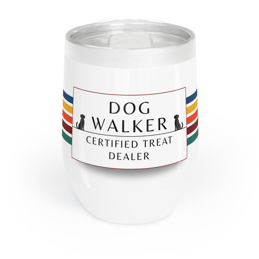 Dog Walker Wine Tumbler: “Certified Treat Dealer”
