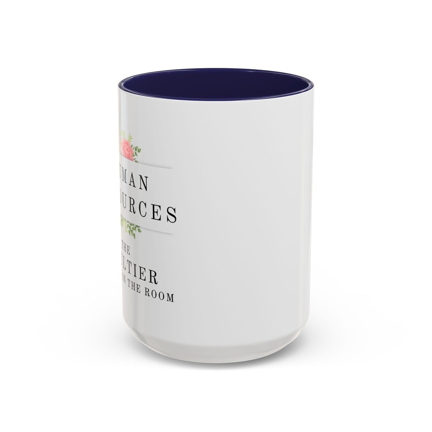 Human Resources Floral Coffee Mug: "Because Common Sense Isn’t That Common"