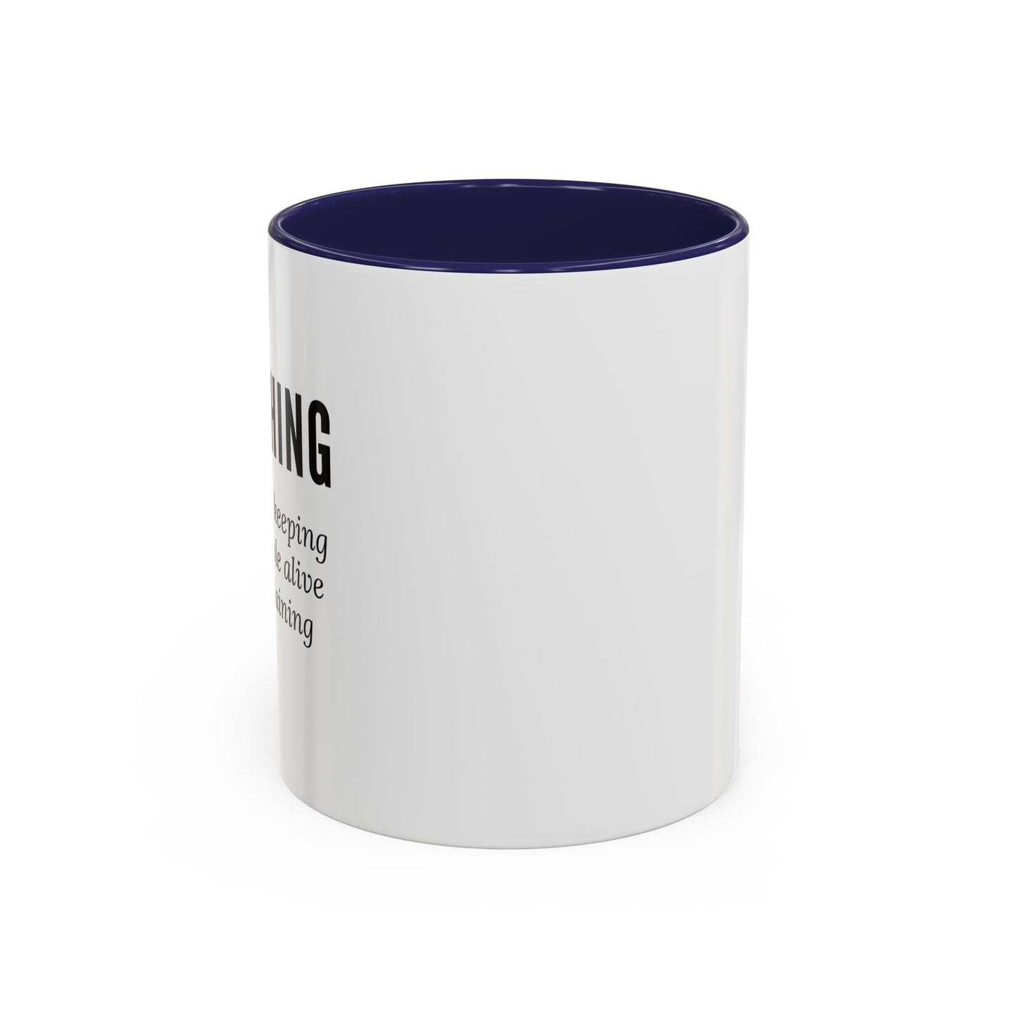 Teacher Coffee Mug – “The art of keeping small humans alive while explaining fractions”