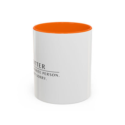 Pet Sitter Coffee Mug – “Your dog’s favorite person. Sorry. Not sorry.”