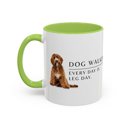 Dog Walker Coffee Mug – “Every day is leg day.”