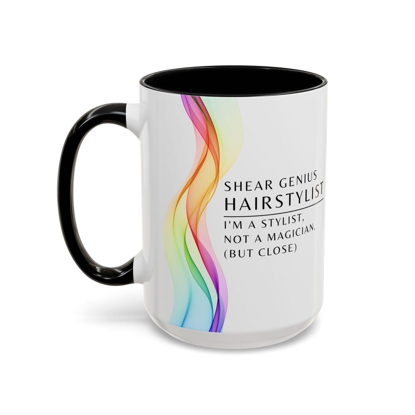 Hairstylist Coffee Mug – “I’m a Stylist, Not a Magician. (But Close.)”