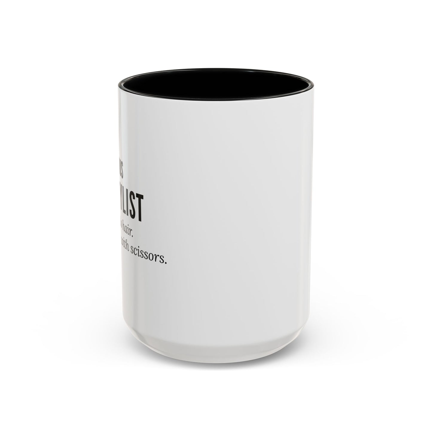 Hairstylist Coffee Mug – “I Don’t Just Do Hair, I Do Therapy with Scissors.”
