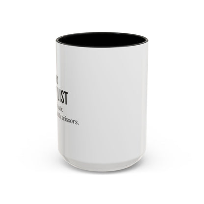Hairstylist Coffee Mug – “I Don’t Just Do Hair, I Do Therapy with Scissors.”