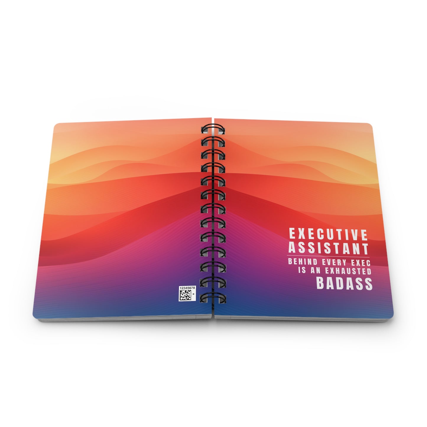 Executive Assistant Notebook – “Behind every exec is an exhausted badass.”