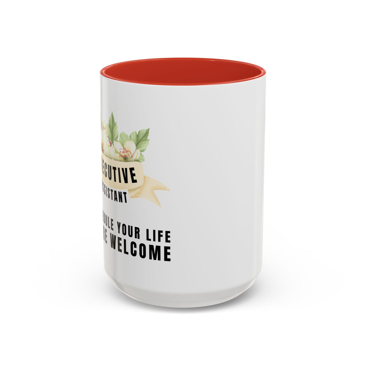 Executive Assistant Floral Coffee Mug - "I schedule your life. You're welcome."