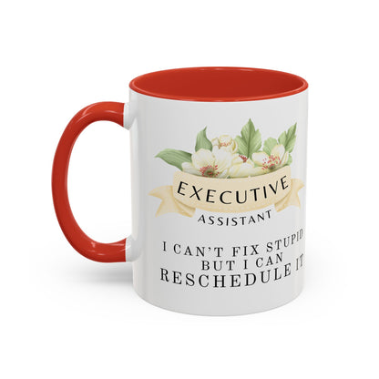 Executive Assistant Floral Coffee Mug - "Can't Fix Stupid"