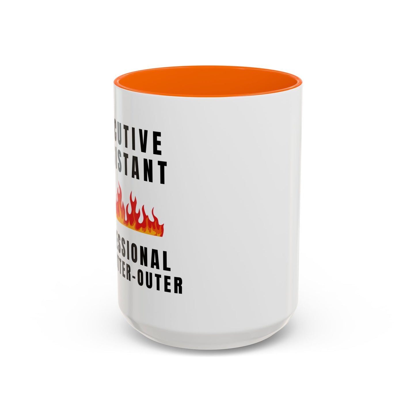 Executive Assistant Coffee Mug - "Professional Fire-Putter-Outer"
