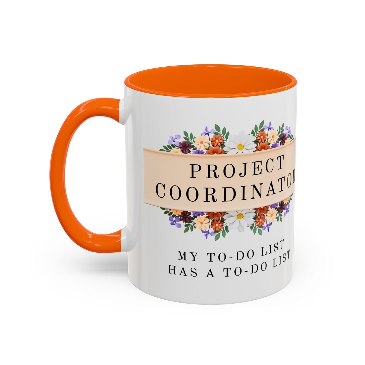 Project Coordinator Funny Floral Mug – “My to-do list has a to-do list.”