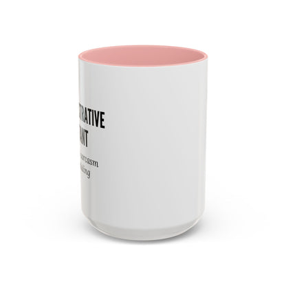 Administrative Assistant Coffee Mug: "Fluent in Sarcasm and Scheduling"