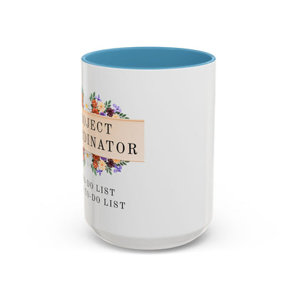 Project Coordinator Funny Floral Mug – “My to-do list has a to-do list.”