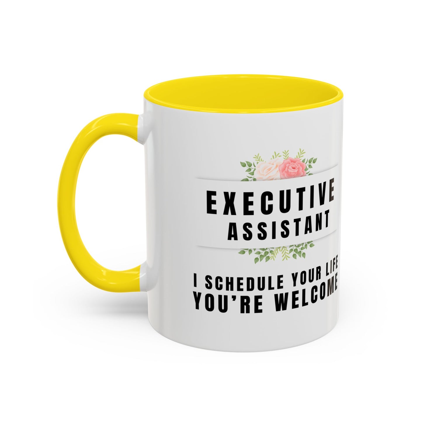 Executive Assistant Floral Coffee Mug - "I schedule your life. You're welcome."
