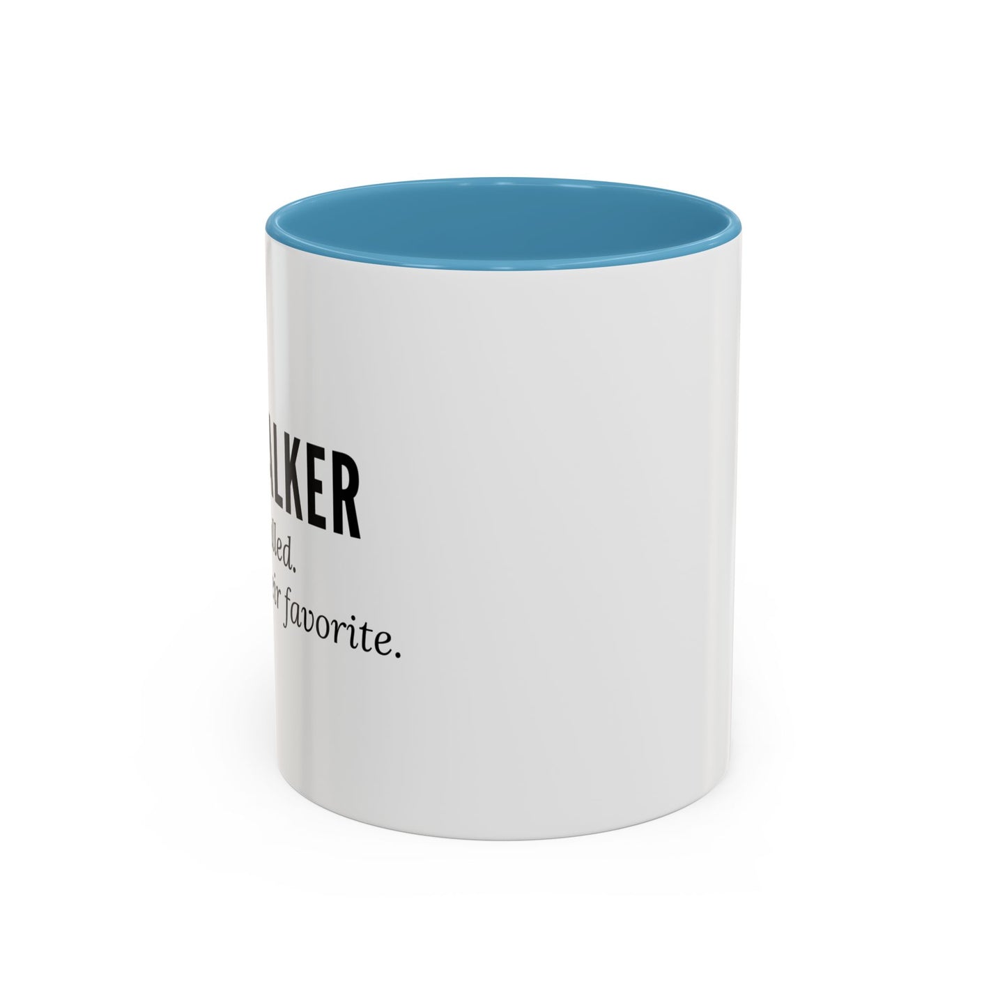 Dog Walker Coffee Mug – “Your dog called. Said I’m their favorite.”