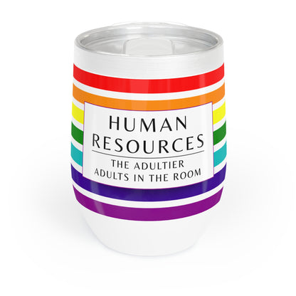 Human Resources Wine Tumbler – “The adultier adults in the room”