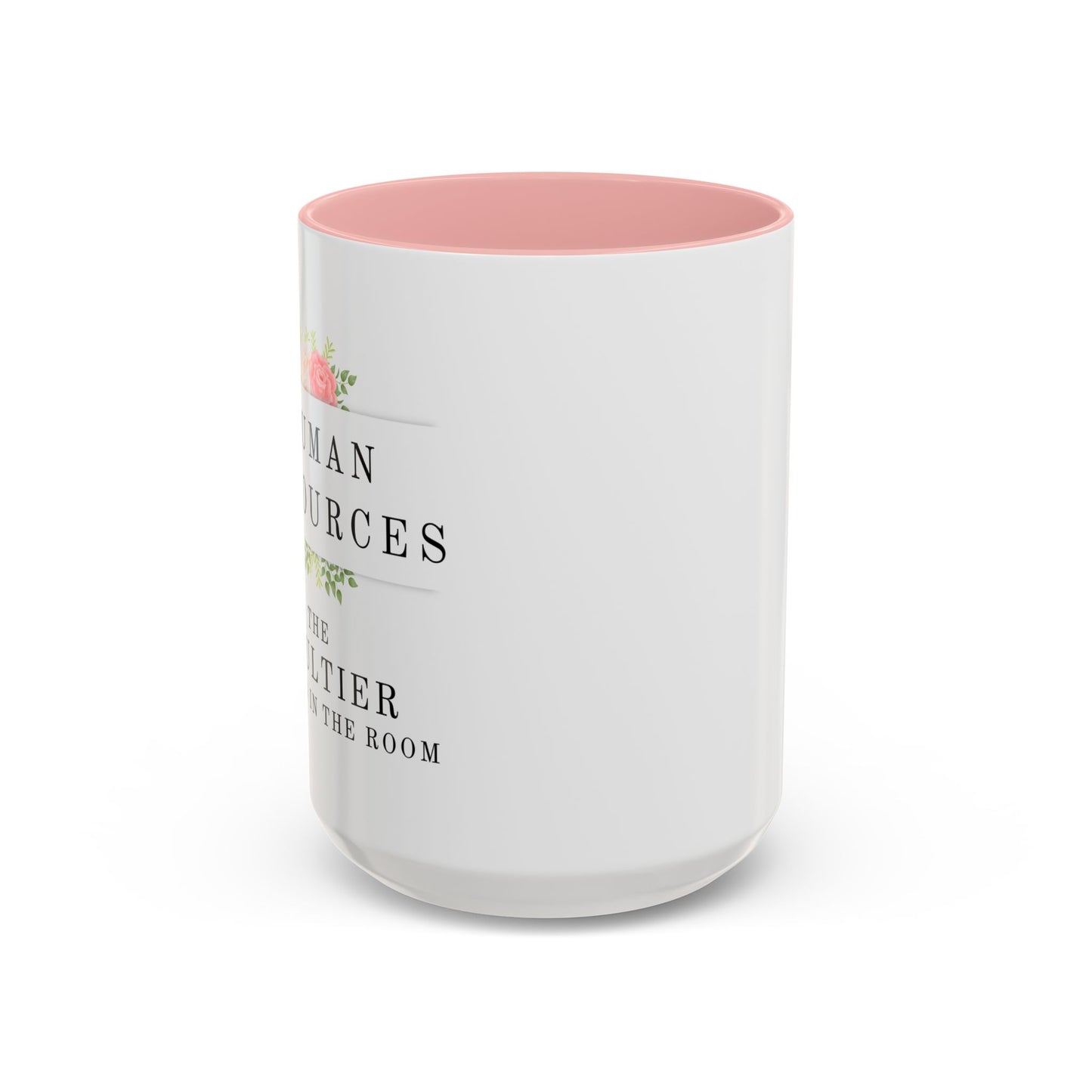 Human Resources Floral Coffee Mug: "Because Common Sense Isn’t That Common"