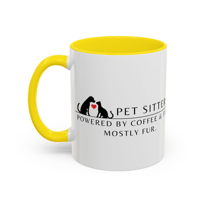 Pet Sitter Coffee Mug – “Powered by coffee and fur. Mostly fur.”