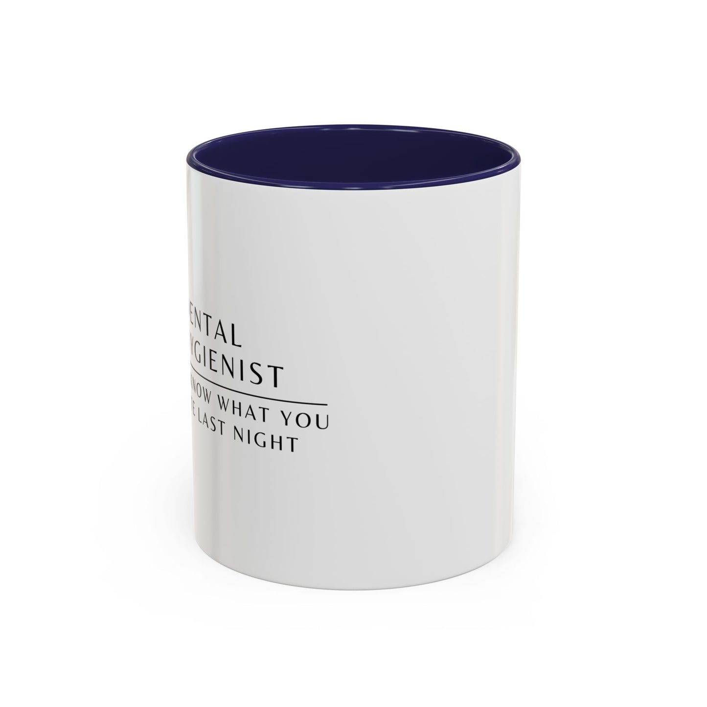 Dental Hygienist Sunflower Coffee Mug – "I Know What You Ate Last Night"