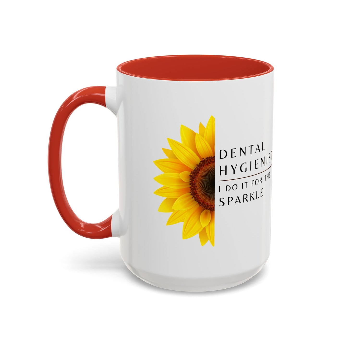 Dental Hygienist Sunflower Coffee Mug – "I Do It for the Sparkle"