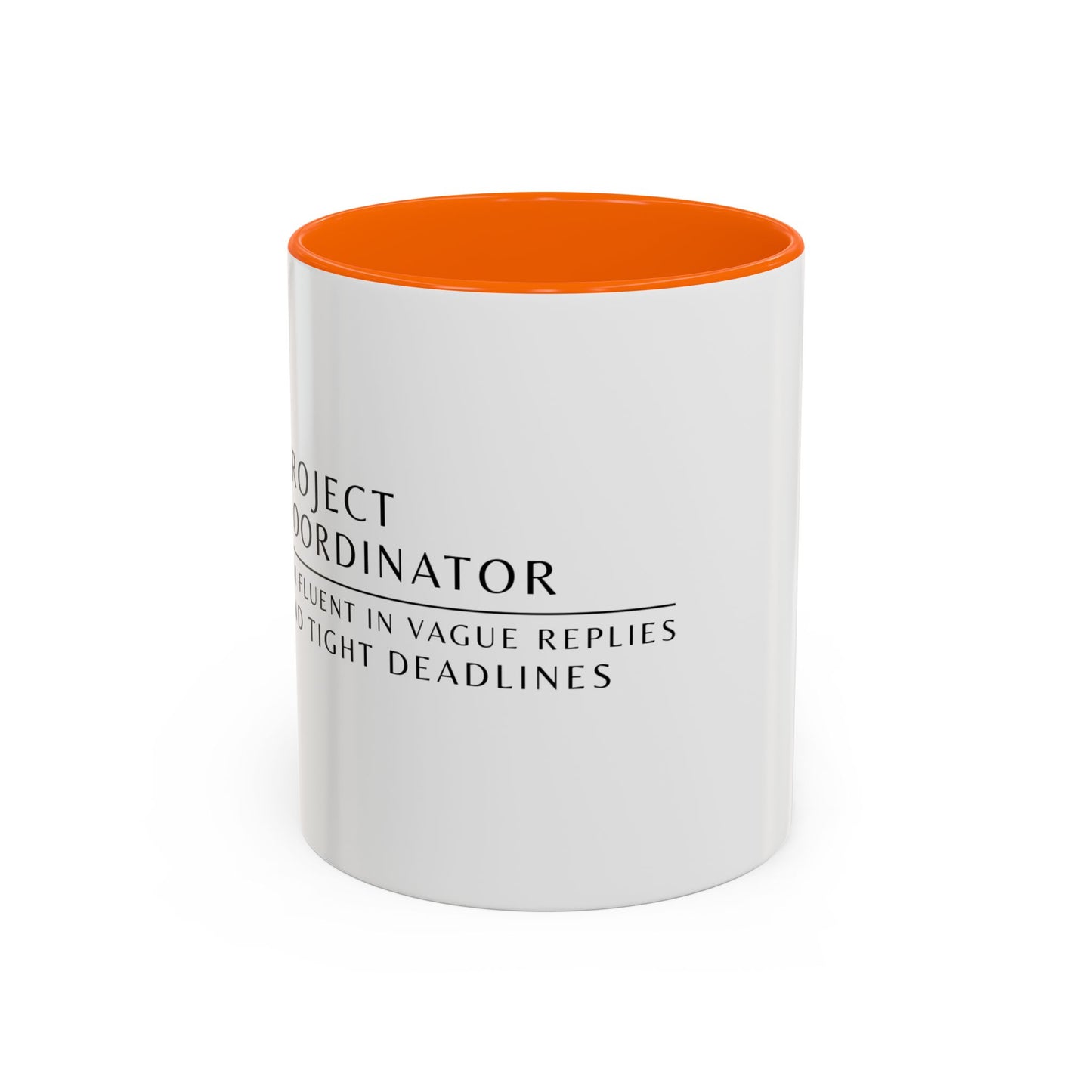 Project Coordinator Sunflower Coffee Mug – “I’m fluent in vague replies and tight deadlines.”