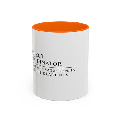 Project Coordinator Sunflower Coffee Mug – “I’m fluent in vague replies and tight deadlines.”
